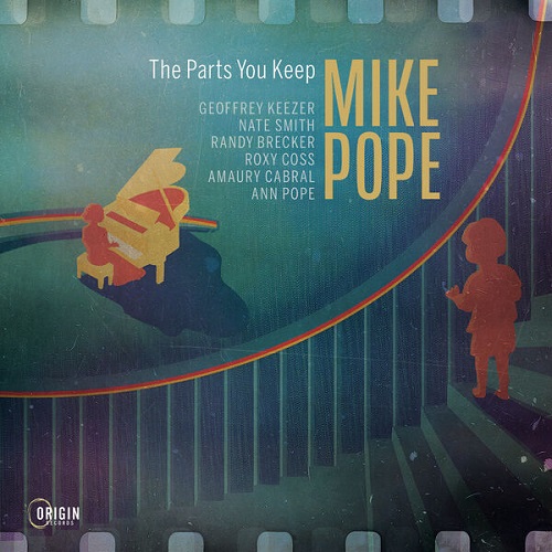 Mike Pope - The Parts You Keep 2025