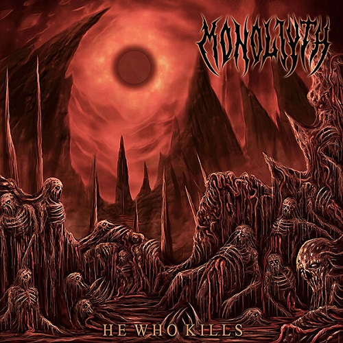 Monoliyth - He Who Kills 2025