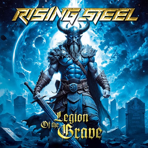 Rising Steel - Legion of the Grave 2025