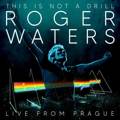Roger Waters - Roger Waters: This Is Not A Drill (Live From Prague May 2023) 2025