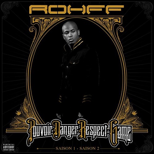 Rohff - P.D.R.G. (Pouvoir, Danger, Respect & Game) 2013