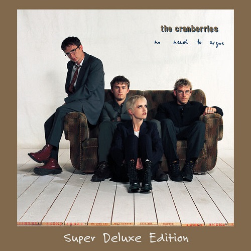 The Cranberries - No Need To Argue (30th Anniversary / Super Deluxe Edition) (2025) 1994