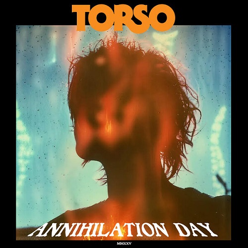 Torso - Annihilation Day 2025