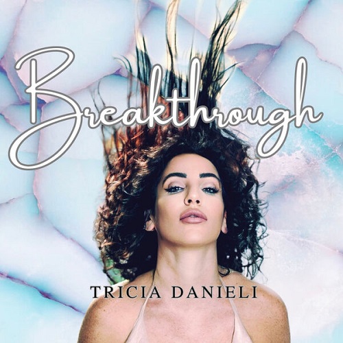Tricia Danieli - Breakthrough 2025
