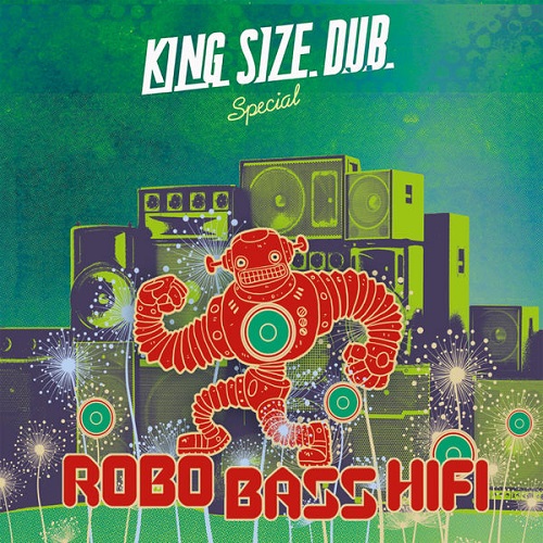 Various Artists - King Size Dub Special: Robo Bass Hifi 2016