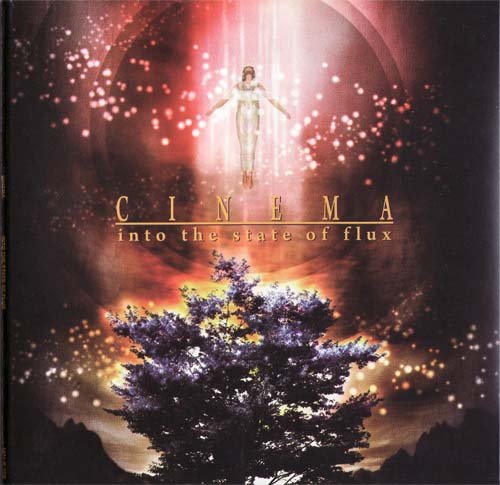 Cinema - Into The State Of Flux (2000)