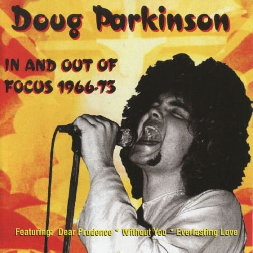 Doug Parkinson - In And Out Of Focus 1966-75 (1996)