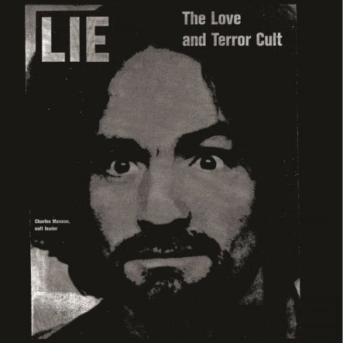 Charles Manson - Lie The Love and Terror Cult (1970)