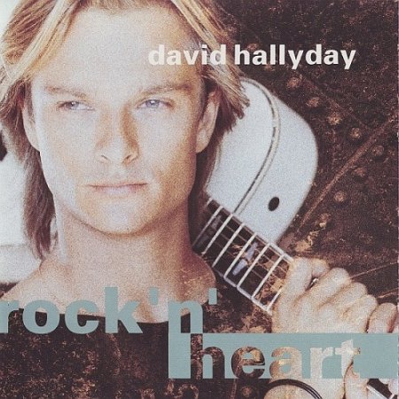 David Hallyday - Rock 'n' Heart (1990)