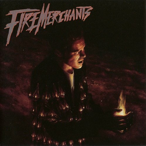 Fire Merchants - Fire Merchants (1989)