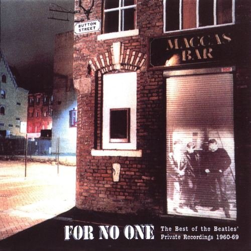 The Beatles - For No One [Private Recordings 1960-69] (1999)