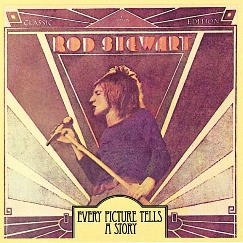 Rod Stewart - Every Picture Tells A Story (1971)