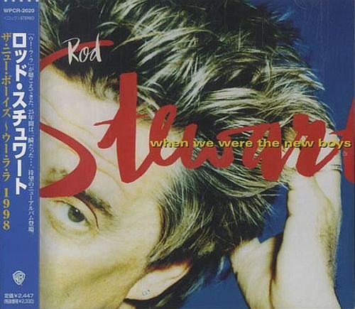 Rod Stewart - When We Were The New Boys (1998)