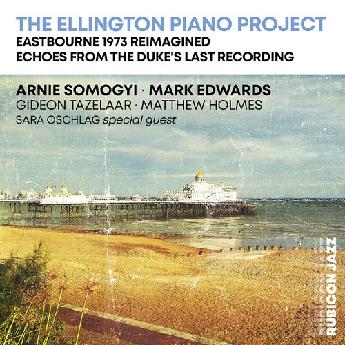 Arnie Somogyi & Mark Edwards - The Ellington Piano Project 2025