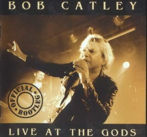 Bob Catley - The Tower | Live At The Gods [2CD Japan Edition] (2000)