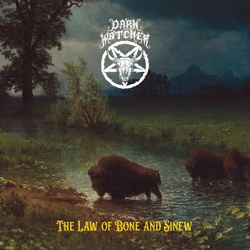 Dark Watcher - The Law of Bone and Sinew 2025