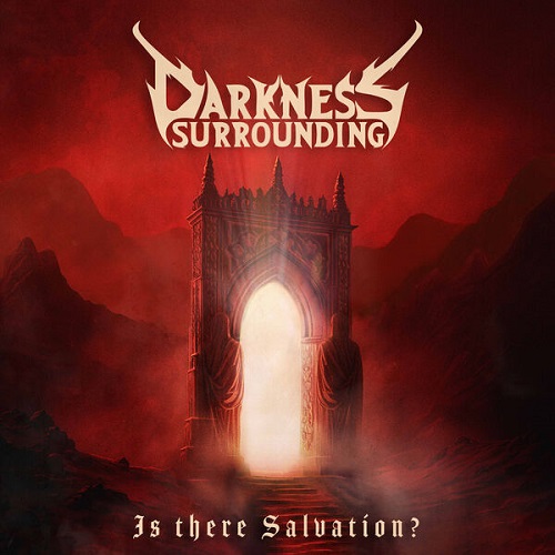 Darkness Surrounding - Is There Salvation? 2025
