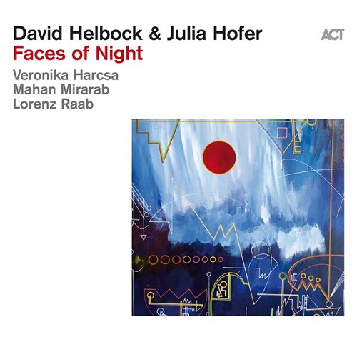 David Helbock & Julia Hofer - Faces of Night 2025