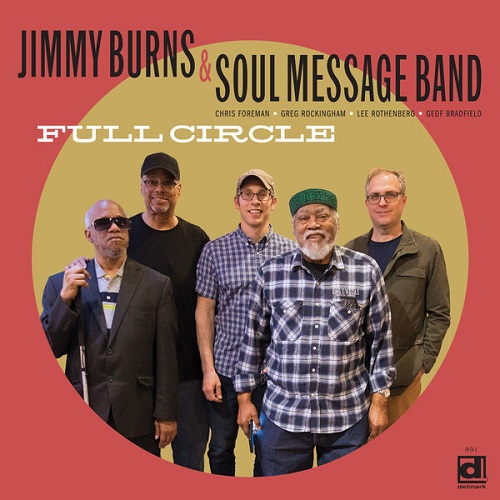 Jimmy Burns & Soul Message Band - Full Circle 2025