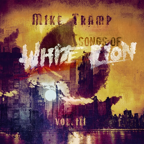 Mike Tramp - Songs Of White Lion Vol. III 2025
