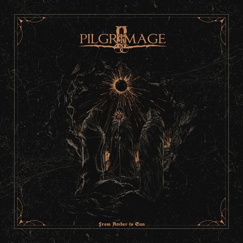Pilgrimage - From Amber to Sun 2025