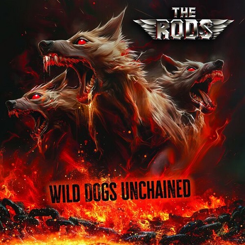 The Rods - Wild Dogs Unchained 2025