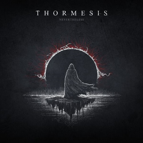 Thormesis - Nevertheless 2025