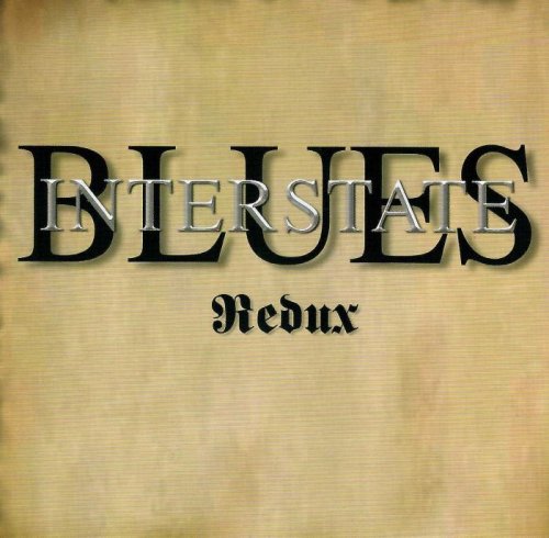 Interstate Blues - Redux (2009)