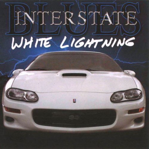 Interstate Blues - White Lightning (2003)