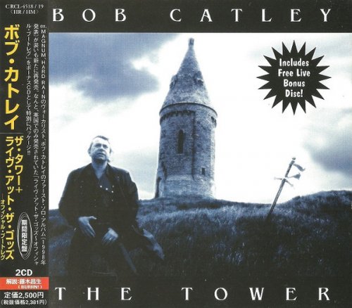 Bob Catley - The Tower | Live At The Gods [2CD Japan Edition] (2000)