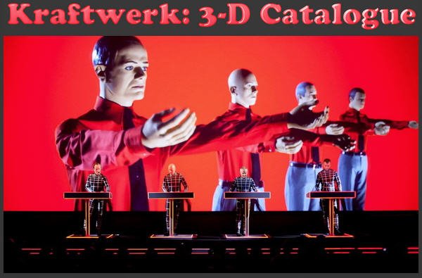 Kraftwerk: 2017 3-D The Catalogue - 8CD Box Set Parlophone Records