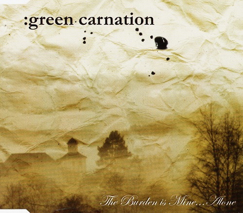 Green Carnation - The Burden Is Mine... Alone (EP) 2006