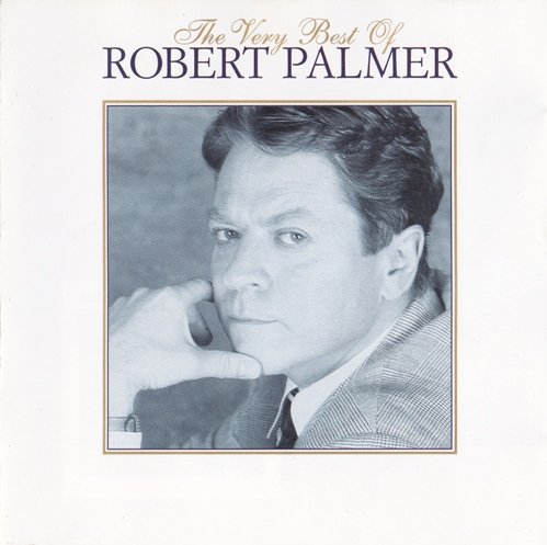 Robert Palmer - The Very Best Of Robert Palmer (1995)