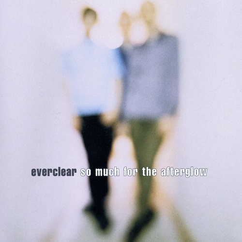 Everclear - So Much For The Afterglow 1997