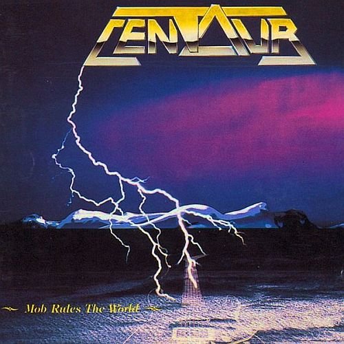 Centaur - Mob Rules The World (1990)