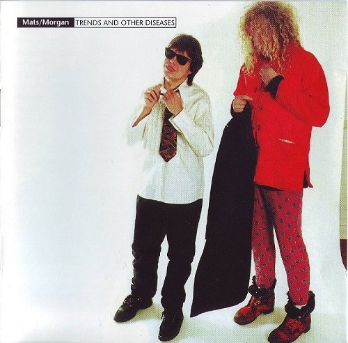 Mats-Morgan - Trends And Other Diseases (1996)