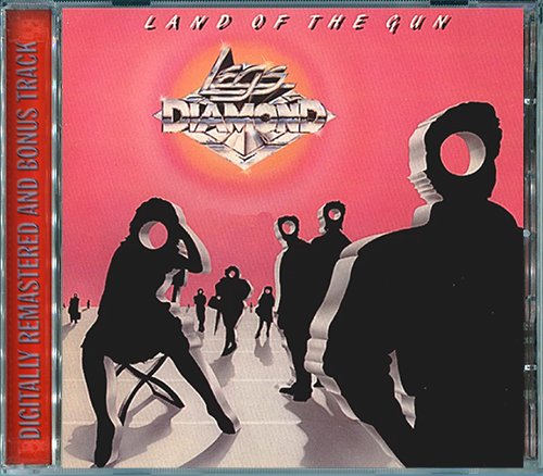 LEGS DIAMOND 1986. «Land Of The Gun» (Remastered 2007, Diamond Records, Inc. · DRCD706)