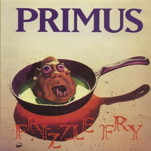 Primus - Frizzle Fry (1990)