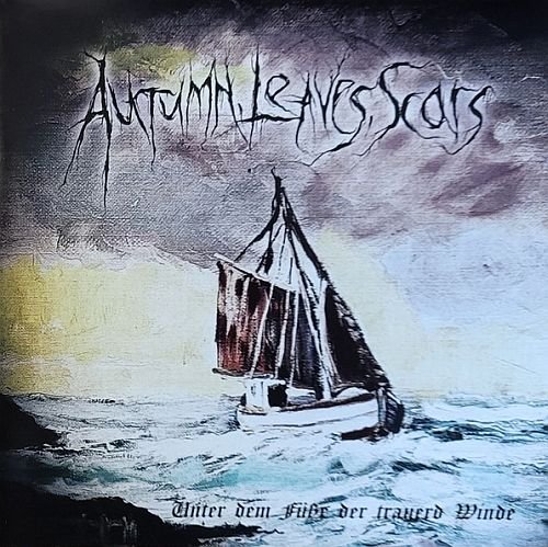 Autumn, Leaves, Scars - Unter Dem Fusse Der Trauerd Winde (2021)