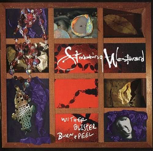 Stabbing Westward - Wither Blister Burn + Peel (1996)