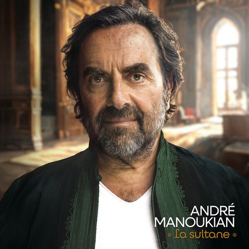André Manoukian - La Sultane 2025