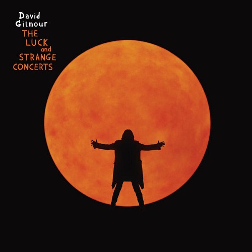 David Gilmour - The Luck And Strange Concert 2025