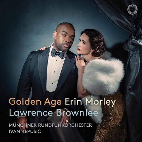 Erin Morley, Lawrence Brownlee, Munich Radio Orchestra & Ivan Repusic - Golden Age 2025