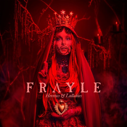 Frayle - Heretics & Lullabies 2025