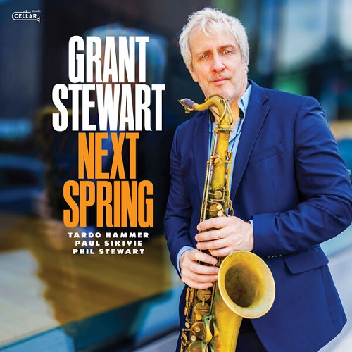 Grant Stewart - Next Spring 2025