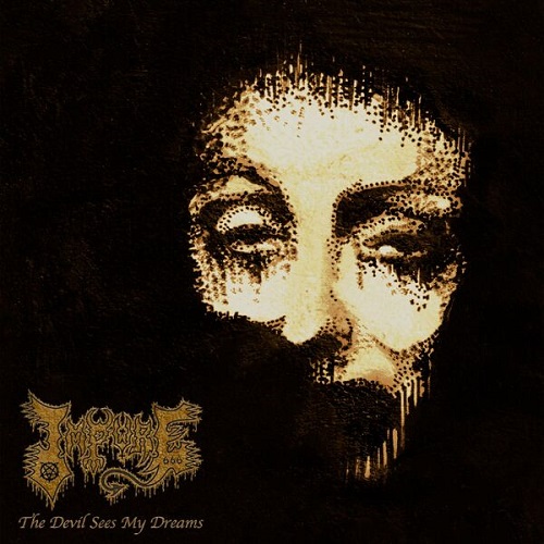 Impure - The Devil Sees My Dreams 2025