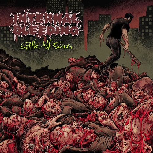 Internal Bleeding - Settle All Scores 2025