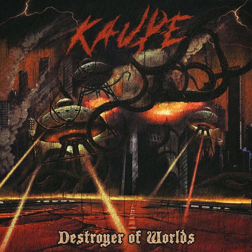 Kaupe - Destroyer of Worlds 2025