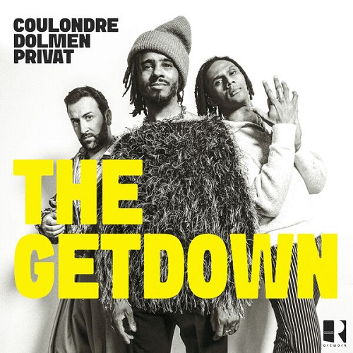 Laurent Coulondre, Arnaud Dolmen, Grégory Privat - The Getdown 2025