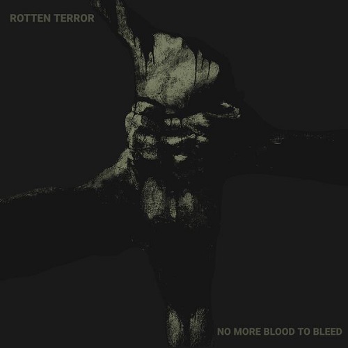 Rotten Terror - No More Blood to Bleed 2025